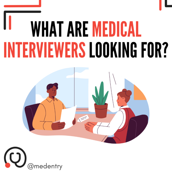 What Are Medical Interviewers Looking For?